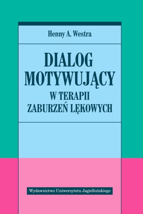 Dialog motywujący w terapii zaburzeń lękowych