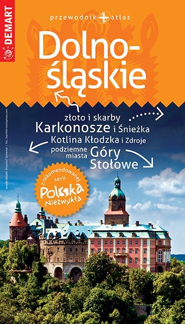 Dolnośląskie. Przewodnik + atlas. Polska niezwykła wyd. 2022/2023