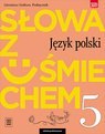 Język polski słowa z uśmiechem literatura i kultura podręcznik dla klasy 5 szkoły podstawowej 179312