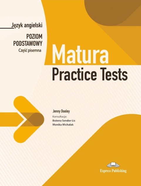 Matura practice tests. Język angielski. Poziom podstawowy. Część pisemna