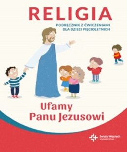 Religia Ufamy panu Jezusowi podręcznik dla 5 latków