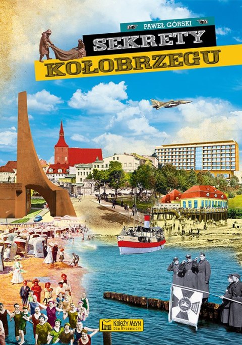 Sekrety Kołobrzegu. Sekrety