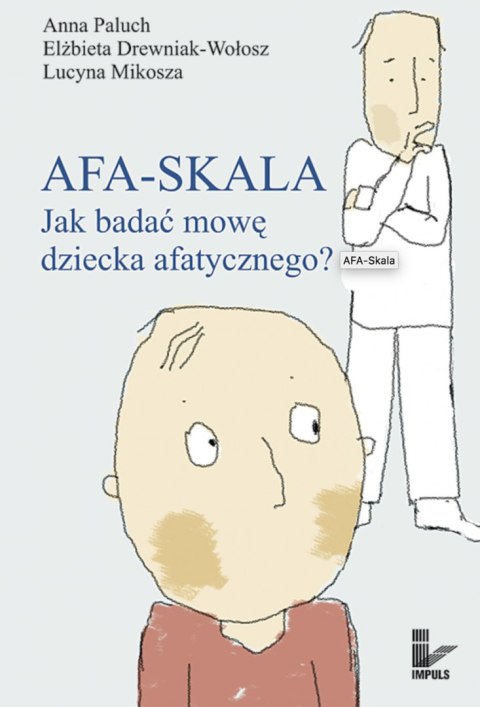 AFA-SKALA Jak badać mowę dziecka afatycznego?