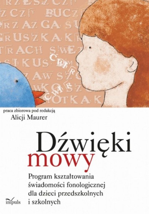 Dźwięki mowy program kształtowania świadomości fonologicznej dla dzieci przedszkolnych