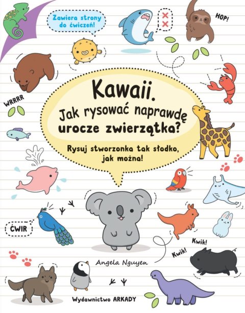 Kawaii. Jak rysować naprawdę urocze zwierzątka rysuj stworzonka tak słodko jak można?