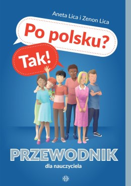 Po polsku? Tak! Przewodnik dla nauczyciela