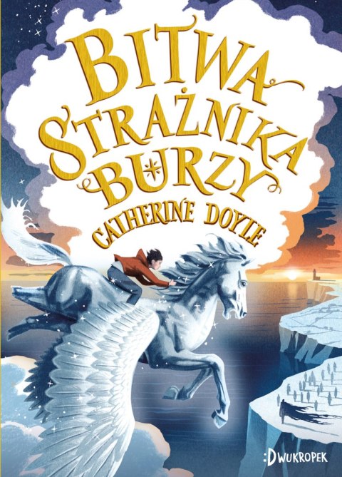 Bitwa Strażnika Burzy. Strażnik Burzy. Tom 3