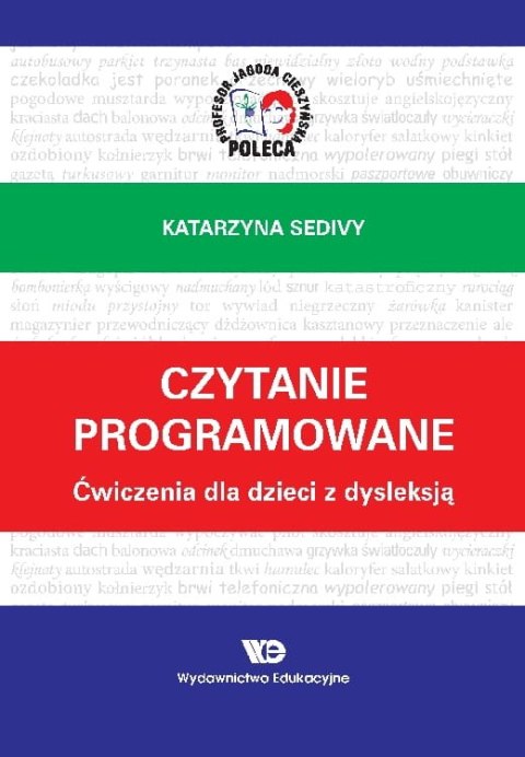 Czytanie programowane. Ćwiczenia dla dzieci z dysleksją