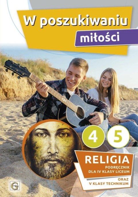 Religia W poszukiwaniu miłości klasa 4 LO klasa 5 technikum