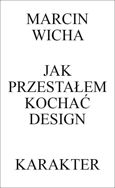 Jak przestałem kochać design wyd. 2