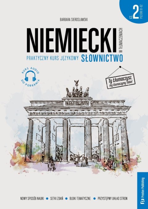 Niemiecki w tłumaczeniach. Słownictwo 2. Poziom B1-B2