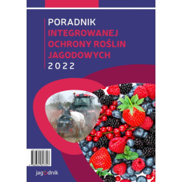 Poradnik Integrowanej Ochrony Roślin Jagodowych na rok 2022