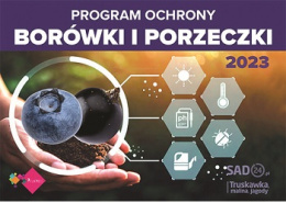 Program Ochrony Borówki i Porzeczki 2023