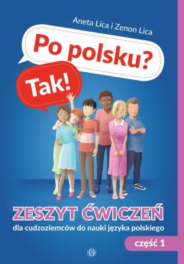 Po polsku? Tak! Zeszyt ćwiczeń cz. 1