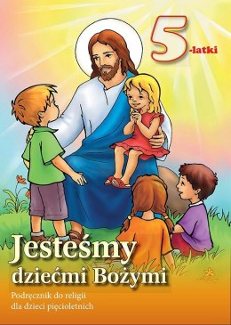 Religia Jesteśmy dziećmi Bożymi podręcznik dla dziecka 5-letniego