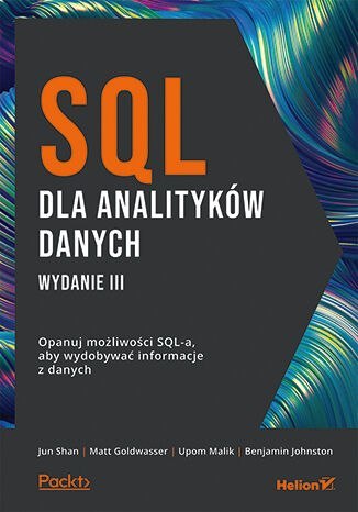 SQL dla analityków danych. Opanuj możliwości SQL-a, aby wydobywać informacje z danych wyd. 3