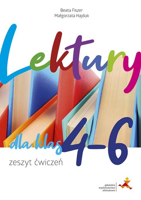 Zeszyt ćwiczeń Lektury dla klas 4-6