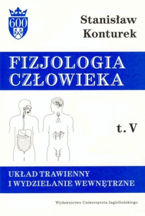 Fizjologia człowieka układ trawienny i wydzielanie wewnętrzne Tom 5