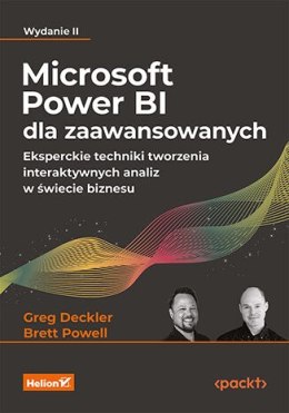 Microsoft Power BI dla zaawansowanych. Eksperckie techniki tworzenia interaktywnych analiz w świecie biznesu wyd. 2