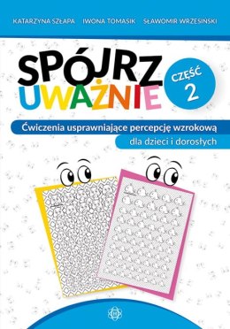 Spójrz uważnie cz 2 ćwiczenia usprawniające percepcję wzrokową dla dzieci i dorosłych