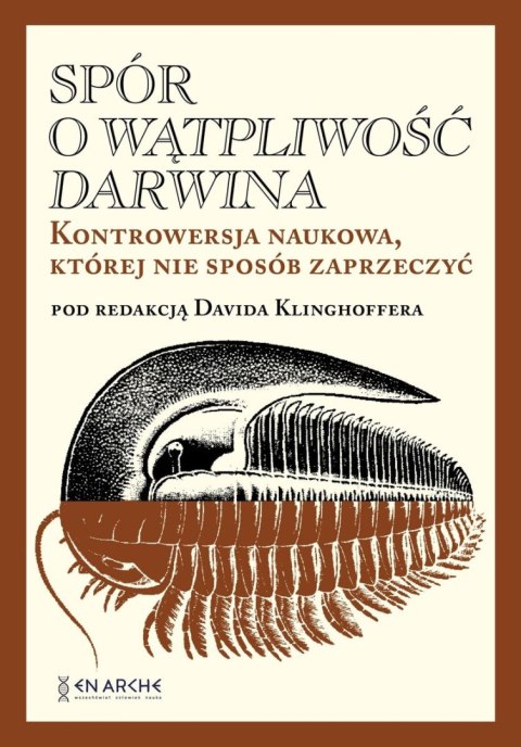 Spór o Wątpliwość Darwina. Kontrowersja naukowa, której nie sposób zaprzeczyć