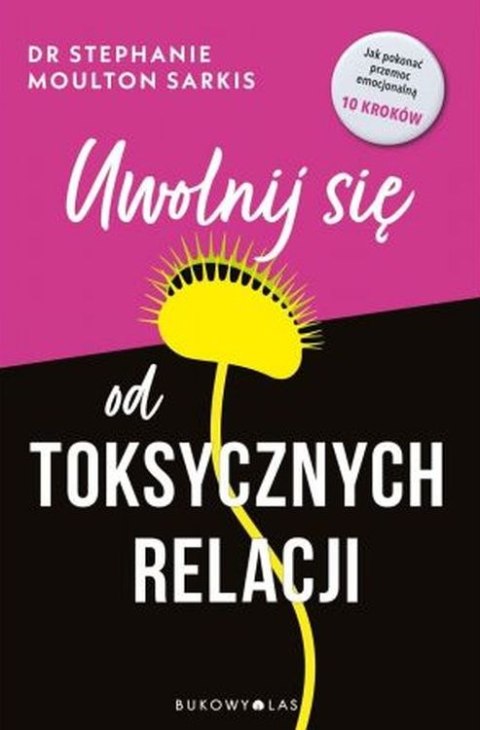 Uwolnij się od toksycznych relacji