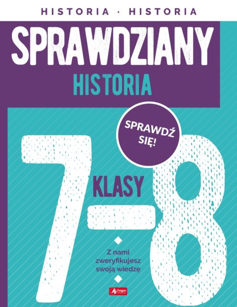 Historia. Sprawdziany dla klasy 7-8