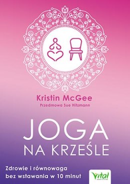 Joga na krześle zdrowie i równowaga bez wstawania w 10 minut