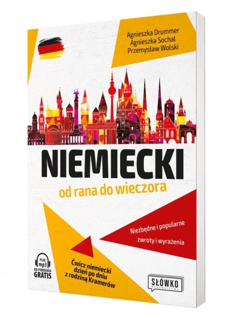 Niemiecki od rana do wieczora. Ćwicz niemiecki dzień po dniu z rodziną Kramerów