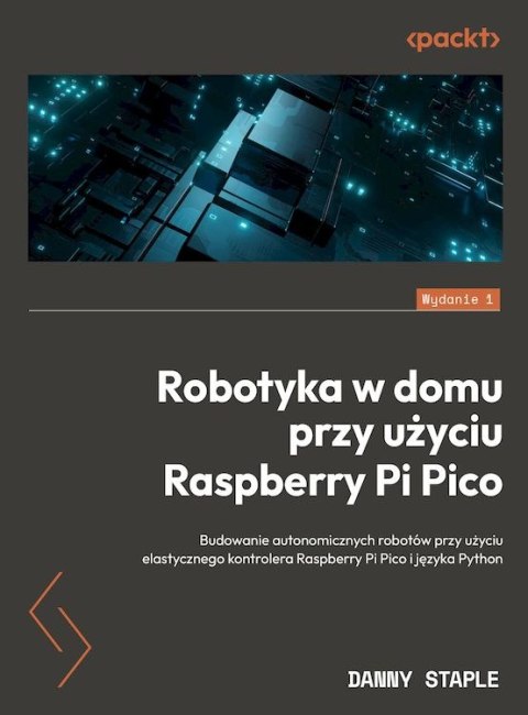 Robotyka w domu przy użyciu Raspberry Pi Pico