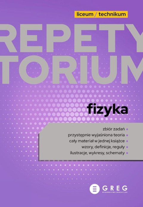 Fizyka. Repetytorium liceum/technikum 2023