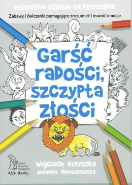 Garść radości szczypta złości wyd. 2