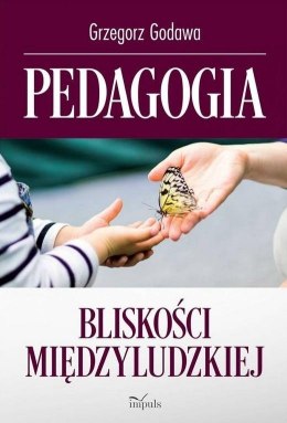 Pedagogia bliskości międzyludzkiej