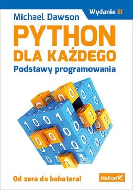 Python dla każdego. Podstawy programowania wyd. 3