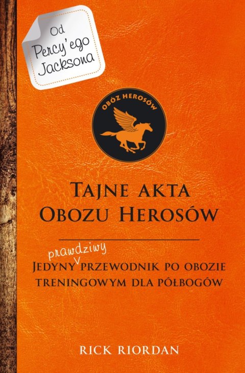 Tajne akta Obozu Herosów. Jedyny prawdziwy przewodnik po obozie treningowym dla półbogów wyd. 2024