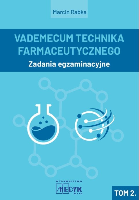 Vademecum Technika Farmaceutycznego Tom 2.