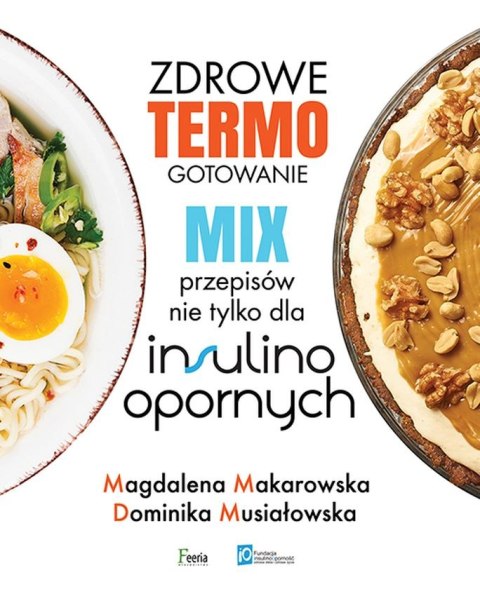 Zdrowe termogotowanie. Mix przepisów nie tylko dla insulinoopornych