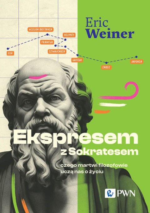 Ekspresem z Sokratesem. Czego martwi filozofowie uczą nas o życiu