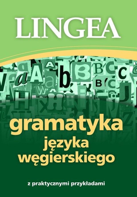 Gramatyka języka węgierskiego z praktycznymi przykładami