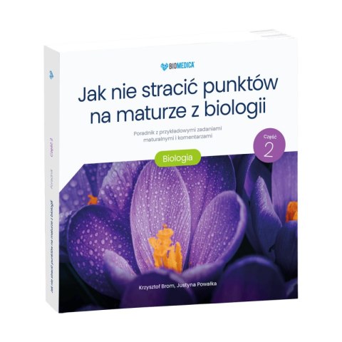 Jak nie stracić punktów na maturze z biologii poradnik część 2