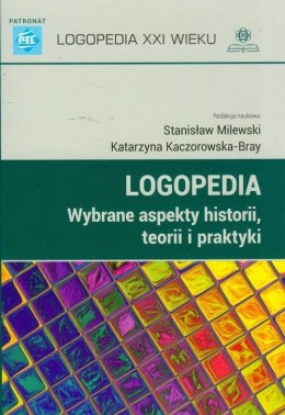 Logopedia wybrane aspekty historii teorii i praktyki