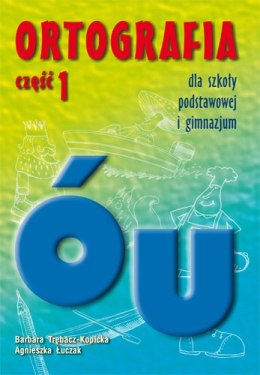 Ortografia u i ó dla szkoły podstawowej i gimnazjum