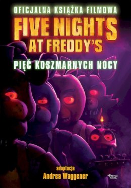 Pięć koszmarnych nocy. Five Nights at Freddy's