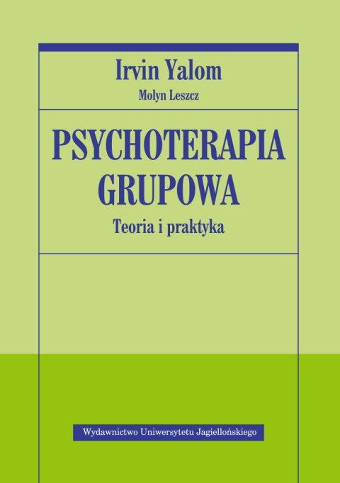 Psychoterapia grupowa. Teoria i praktyka