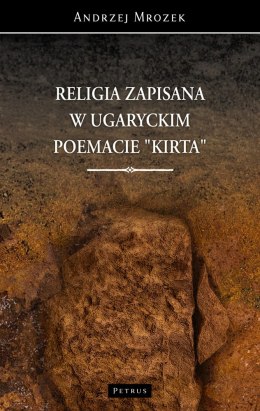 Religia zapisana w ugaryckim poemacie Kirta