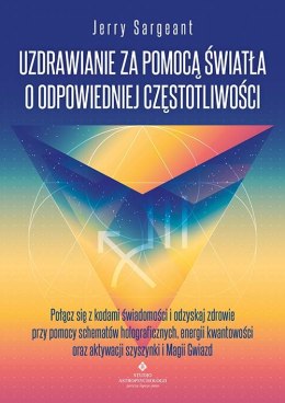 Uzdrawianie za pomocą światła o odpowiedniej częstotliwości