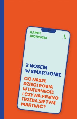 Z nosem w smartfonie. Co nasze dzieci robią w internecie i czy na pewno trzeba się tym martwić?