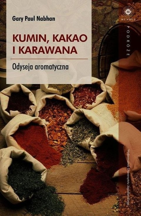 Kumin, kakao i karawana. Odyseja aromatyczna