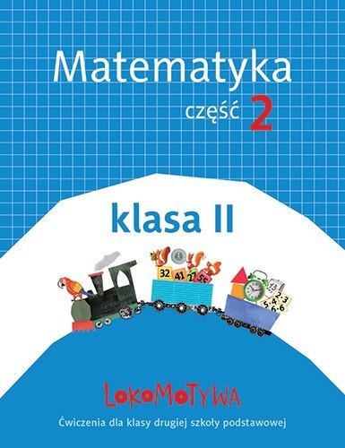 Lokomotywa 2 Matematyka Ćwiczenia część 2