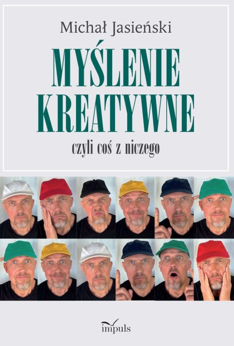 Myślenie kreatywne czyli coś z niczego